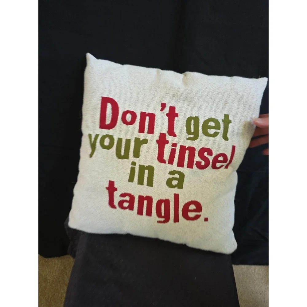 Christmas Pillow Don't Get Your Tinsel In A Tangle  Pillow  Silver New